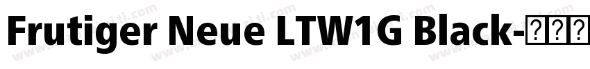 Frutiger Neue LTW1G Black字体转换